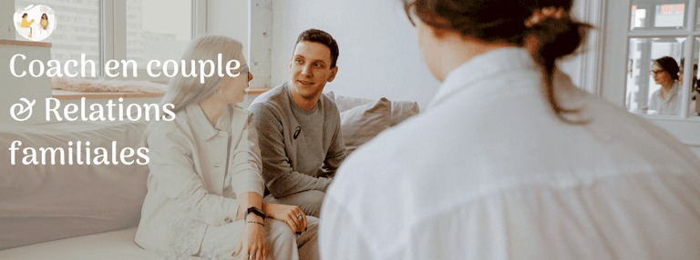 Coach en couple & Relations familiales Coach en couple